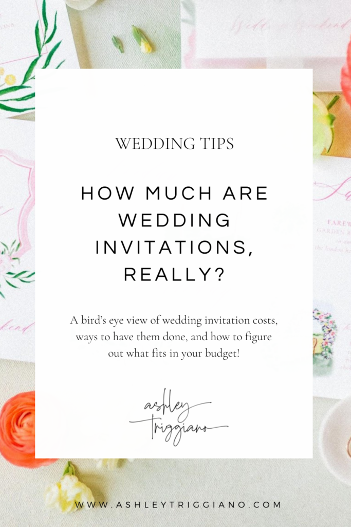 So, How Much Are Wedding Invitations, Really? | Ashley Triggiano Fine Art